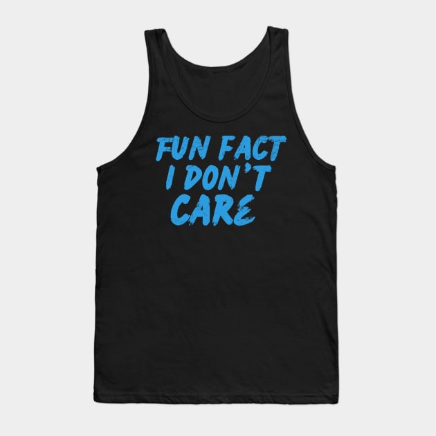 fun fact i dont care blue grunge Tank Top by Space Monkeys NFT